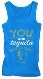 You & Tequila