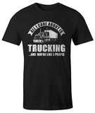 All I Care About Is Trucking