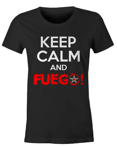 Keep Calm & Fuego!